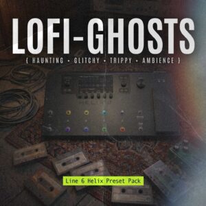 Product image for LoFi Ghosts Line 6 Helix Preset Pack